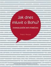 Jak dnes mluvit o Bohu?