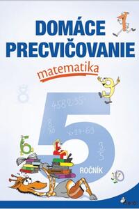 Domáce precvičovanie matematika 5