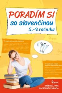 Poradím si so slovenčinou 5.- 9. ročníka