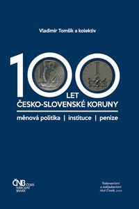 100 let česko-slovenské koruny