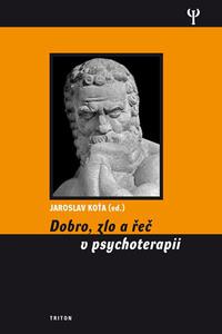 Dobro, zlo a řeč v psychoterapii