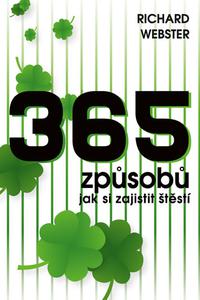 365 způsobů, jak si zajistit štěstí