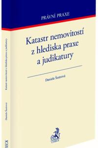 Katastr nemovitostí z hlediska praxe a judikatury