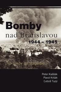Bomby nad Bratislavou 1944 - 1945