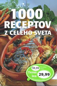 1000 receptov z celého sveta