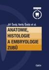 Anatomie, histologie a embryologie zubu