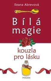 Bílá magie - kouzla pro lásku