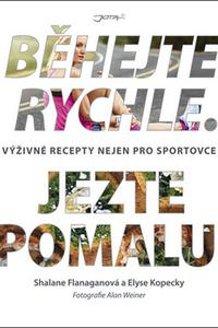 Běhejte rychle, jezte pomalu