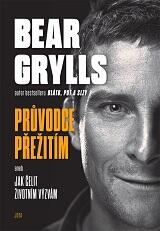  Bear Grylls. Průvodce přežití