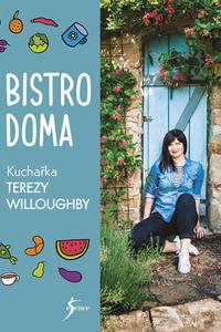 Bistro doma. Kuchařka Terezy Willoughby