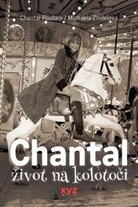 Chantal: život na kolotoči