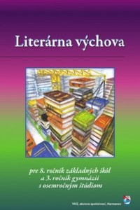 Literárna výchova pre 8.roč ZŠ a 3.roč 8-ročných gymnázii