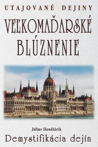 Veľkomaďarské blúznenie