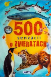 500 senzácií o zvieratách