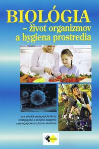 Biológia - život organizmov a hygiene prostredia