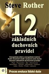 12 základních duchovních pravidel