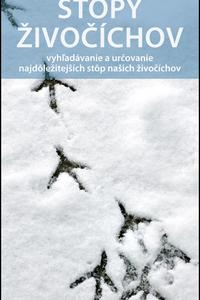 Stopy živočíchov - vyhľadávanie a určovanie najdôležitejších stôp našich živočíchov