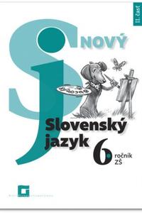 Nový Slovenský jazyk pre 6.ročník ZŠ – 2.časť PZ