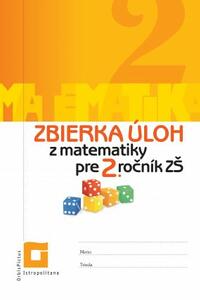Zbierka úloh z matematiky pre 2. roč. ZŠ