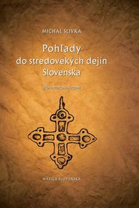 Pohľady do stredovekých dejín Slovenska - Res intrincesus lectae