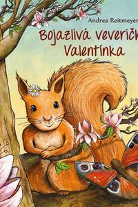 Bojazlivá veverička Valentínka