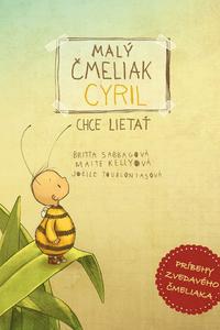 Malý čmeliak Cyril chce lietať