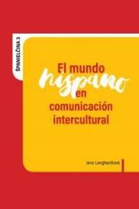 El mundo hispano en comunicación intercultural