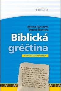 Biblická gréčtina - Vysokoškolská učebnica 