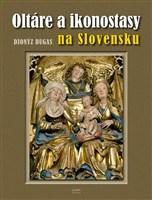  Oltáre a ikonostasy na Slovensku 