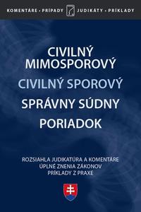 Civilný sporový poriadok, Civilný mimosporový poriadok, Správny súdny poriadok 