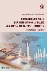 Chancen und Risiken der Internationalisierung von Kapitalanlagegesellschaften.Deutschland - Slowakei