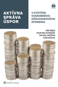 Aktívna správa úspor v systéme starobného dôchodkového sporenia