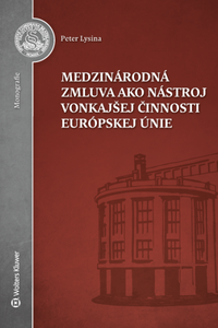 Medzinárodná zmluva ako nástroj vonkajšej činnosti Európskej únie