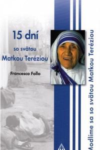 15 dní so svätou Matkou Teréziou