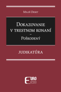 Dokazovanie v trestnom konaní - Poškodený