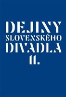Dejiny slovenského divadla II.