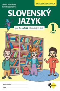 Slovenský jazyk pre 3. ročník ZŠ - Pracovná učebnica 1. časť