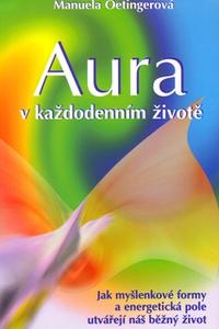 Aura v každodenním životě