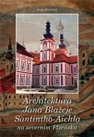 Architektura Jana Blažeje Santiniho-Aichla 