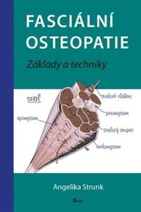 Fasciální osteopatie - Základy a techniky