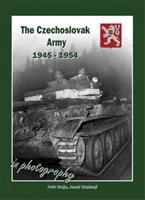 The Czechoslovak Army 1945-1954 in photography