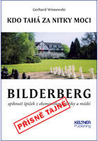 Bilderberg - Kdo tahá za nitky moci 