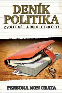 Deník politika - Zvolte mě… a budete brečet!