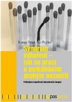  Syndrom vyhoření - jak se prací a pomáháním druhým nezničit