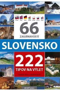 66 zaujímavostí Slovensko 222 tipov na výlet