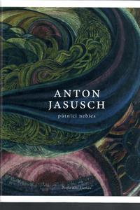 Anton Jasusch: Pútnici nebies