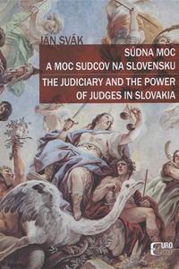 Súdna moc a moc sudcov na Slovensku