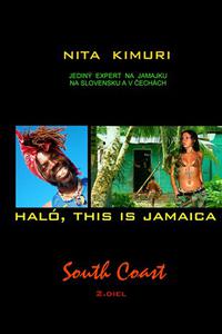 Haló, this is Jamaica - 2. diel South Coast