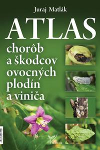 Atlas chorôb a škodcov ovocných plodín a viniča