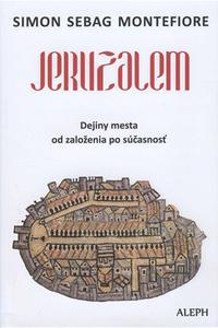Jeruzalem - Dejiny mesta od založenia po súčasnosť